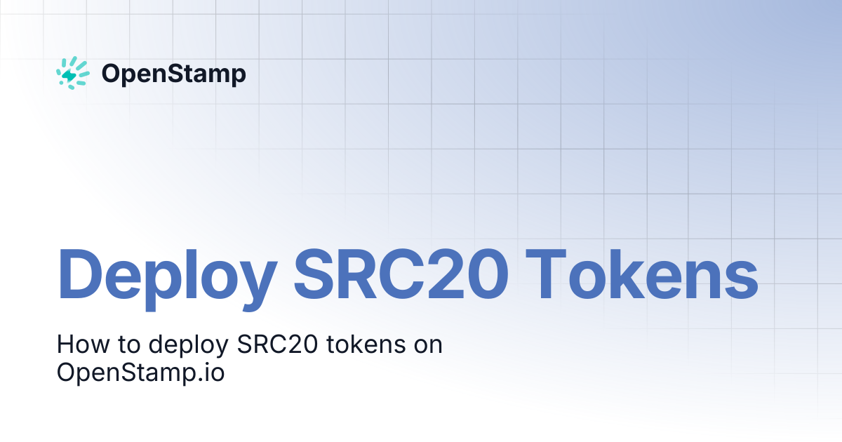 Deploy SRC20 Tokens | OpenStamp